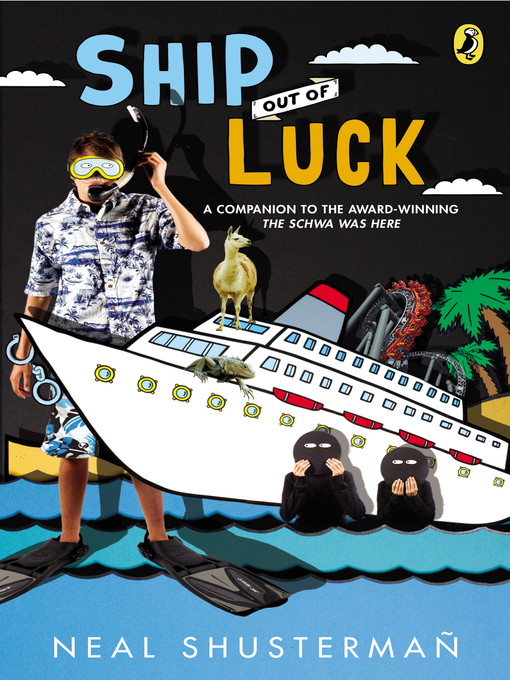 Title details for Ship Out of Luck by Neal Shusterman - Available